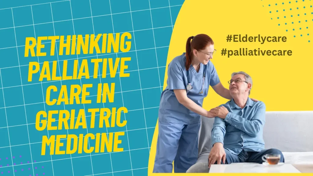 Palliative Care in Geriatric Medicine